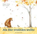 Cover: Als B&auml;r erz&auml;hlen wollte - FISCHER Sauerl&auml;nder