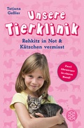 Cover: Unsere Tierklinik. Rehkitz in Not & K&auml;tzchen vermisst - FISCHER Sauerl&auml;nder