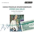 Cover: Immer das Geld! - Der H&ouml;rverlag