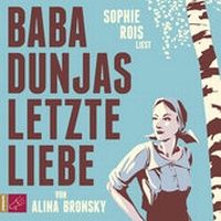 Abbildung von: Baba Dunjas letzte Liebe - tacheles!
