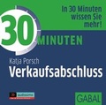 Cover: 30 Minuten Verkaufsabschluss - GABAL