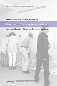 Abbildung von: Besucher zu Stammgästen machen! - transcript