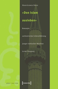 Abbildung von: »Den Islam ausleben« - transcript