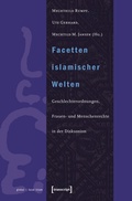Cover: Facetten islamischer Welten - transcript