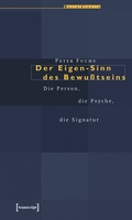 Cover: Der Eigen-Sinn des Bewu&szlig;tseins - transcript