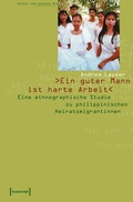 Cover: &raquo;Ein guter Mann ist harte Arbeit&laquo; - transcript
