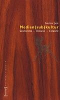 Cover: Medien(sub)kultur - transcript