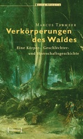 Cover: Verk&ouml;rperungen des Waldes - transcript