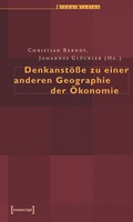 Cover: Denkanst&ouml;&szlig;e zu einer anderen Geographie der &Ouml;konomie - transcript