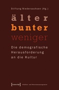 Cover: &raquo;&auml;lter - bunter - weniger&laquo; - transcript