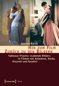 Cover: Hin zum Film - Zur&uuml;ck zu den Bildern - transcript