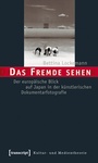 Cover: Das Fremde sehen - transcript