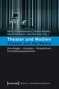 Cover: Theater und Medien / Theatre and the Media - transcript
