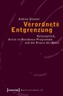 Cover: Verordnete Entgrenzung - transcript
