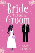 Cover: Bride without a Groom - One More Chapter