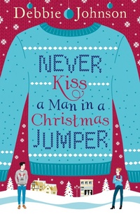 Abbildung von: Never Kiss a Man in a Christmas Jumper - One More Chapter