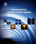 Cover: Sonochemistry and the Acoustic Bubble - Elsevier