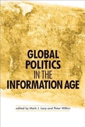 Cover: Global Politics in the Information Age - Manchester University Press