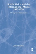 Cover: South Africa and the International Media, 1972-1979 - Routledge