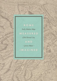Abbildung von: Rome Measured and Imagined - University of Chicago Press