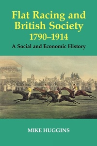 Abbildung von: Flat Racing and British Society, 1790-1914 - Routledge