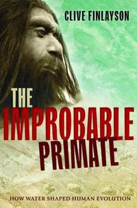 Bild vergrößern Bild: The Improbable Primate - Oxford University Press