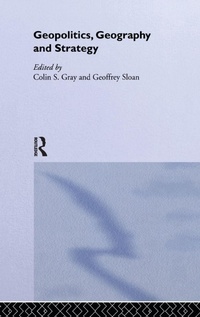 Enlarge image Cover: Geopolitics, Geography and Strategy - Routledge