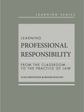 Cover: Learning Professional Responsibility - West Academic Press