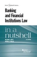 Cover: Banking and Financial Institutions Law in a Nutshell - West Academic Press