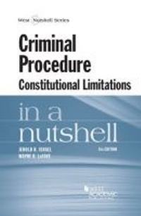 Enlarge image Cover: Criminal Procedure, Constitutional Limitations in a Nutshell - West Academic Press