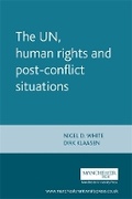 Cover: The Un, Human Rights and Post-Conflict Situations - Manchester University Press