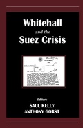 Cover: Whitehall and the Suez Crisis - Routledge