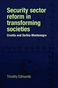 Cover: Security Sector Reform in Transforming Societies - Manchester University Press