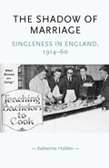 Cover: The Shadow of Marriage - Manchester University Press