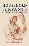 Cover: Household Servants in Early Modern England - Manchester University Press