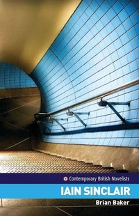 Enlarge image Cover: Iain Sinclair - Manchester University Press