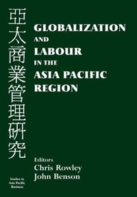 Enlarge image Cover: Globalization and Labour in the Asia Pacific - Routledge