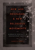 Cover: New Age, Neopagan, and New Religious Movements - University of California Press