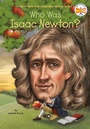 Cover: Who Was Isaac Newton? - Penguin Workshop