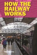 Cover: How the Railway Works - Ian Allan Publishing