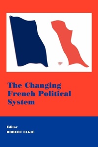 Enlarge image Cover: The Changing French Political System - Routledge
