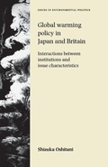 Cover: Global Warming Policy in Japan and Britain - Manchester University Press