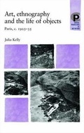 Cover: Art, Ethnography and the Life of Objects - Manchester University Press