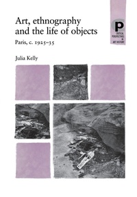 Enlarge image Cover: Art, Ethnography and the Life of Objects - Manchester University Press