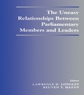 Cover: The Uneasy Relationships Between Parliamentary Members and Leaders - Routledge