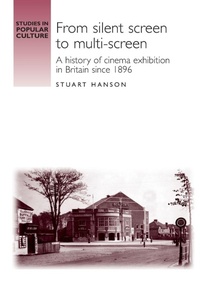 Enlarge image Cover: From silent screen to multi-screen - Manchester University Press