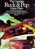 Cover: Complete Rock and Pop Guitar Player: Book 1 - Music Sales Ltd