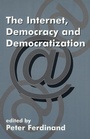 Cover: The Internet, Democracy and Democratization - Routledge