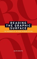 Cover: Reading the Graphic Surface - Manchester University Press