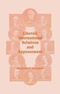 Cover: Liberals, International Relations and Appeasement - Routledge